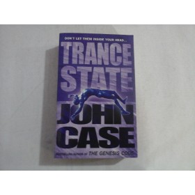 TRANCE STATE - JOHN CASE